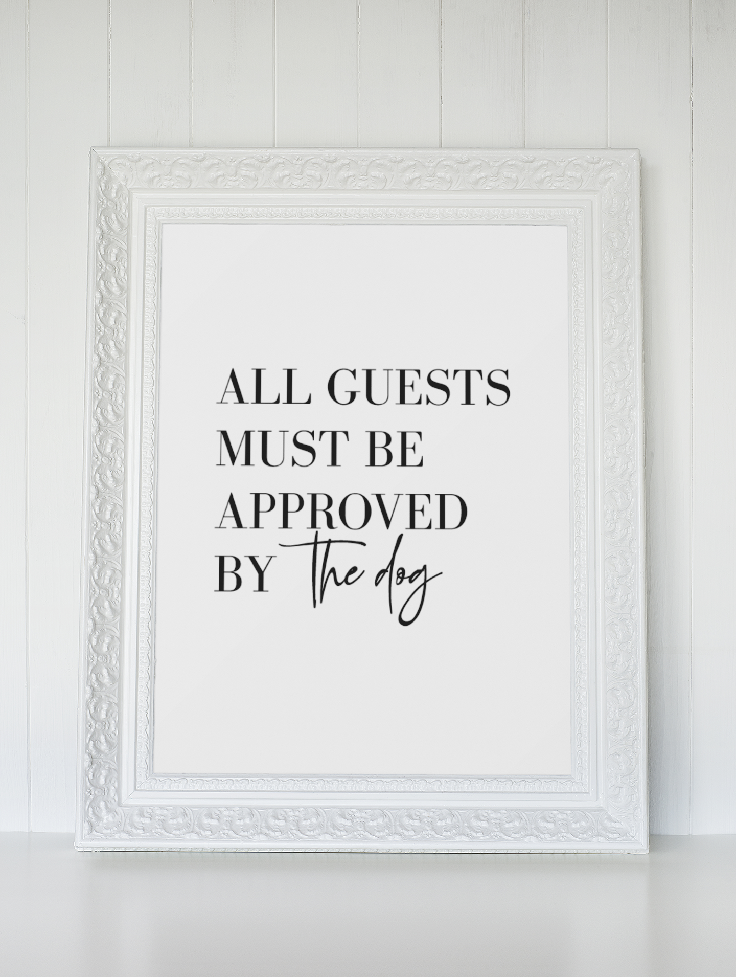 All Guests Must Be Approved By The Dog Animal Wall Decor Simple Print-1